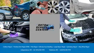 Auto Beauty Center: Auto Body Shop; Auto Repair, Paintless Dent Repair; Auto Detailing - Independence, MO
